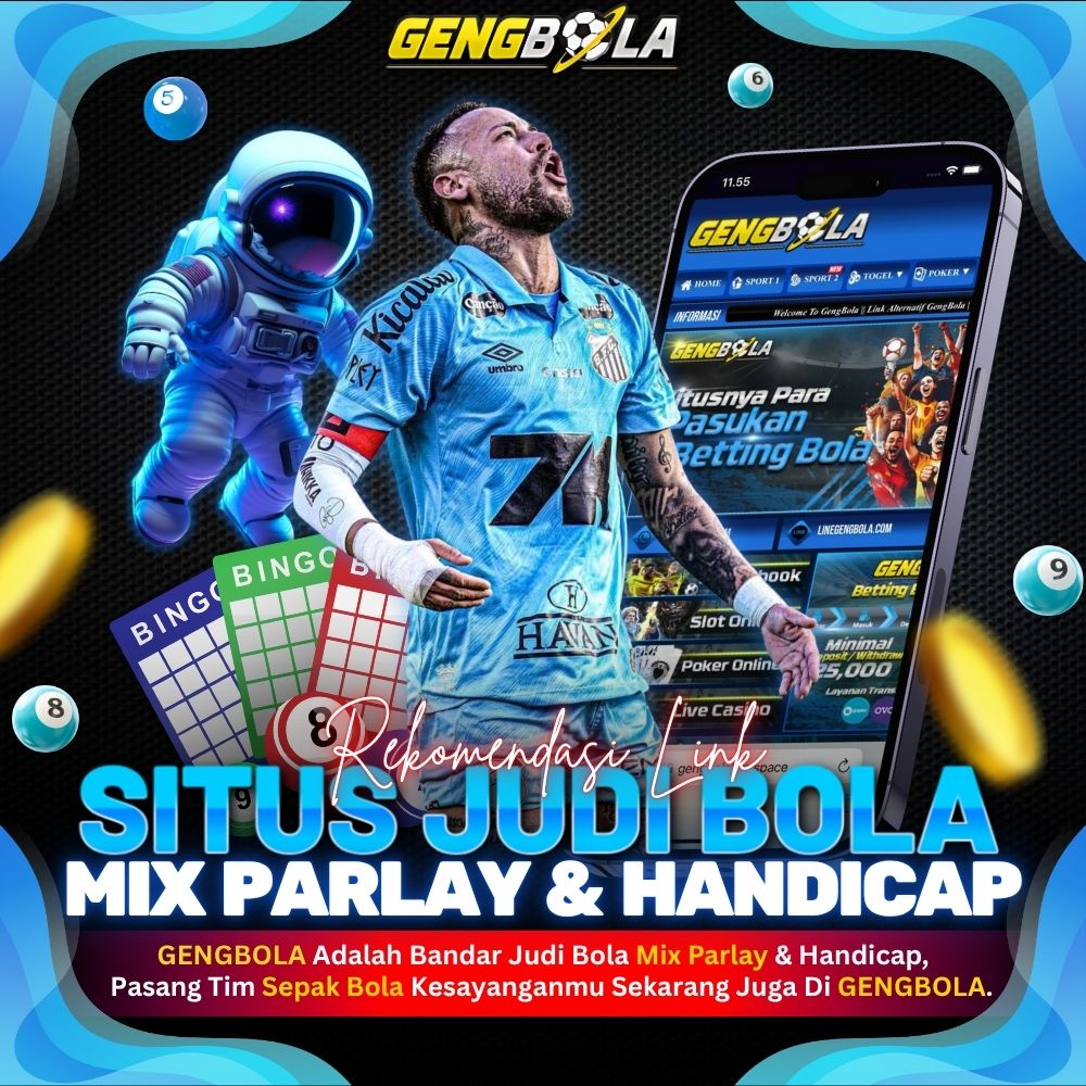 GENGBOLA: Daftar Situs Taruhan Bola Online Agen Judi Bola Mix Parlay Terbaik